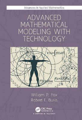 Advanced Mathematical Modeling with Technology(English, Hardcover, Fox William P.)