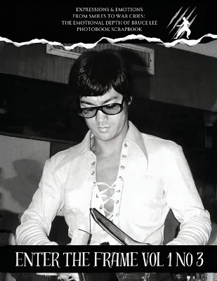 Bruce Lee Enter the frame Issue No 3 EXPRESSIONS & EMOTIONS(English, Paperback, unknown)