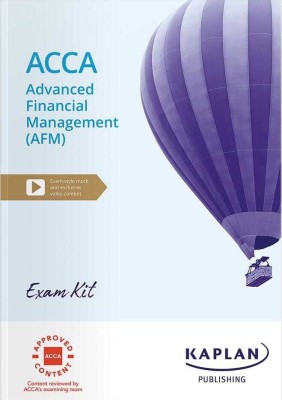 ACCA ADVANCED FINANCIAL MANAGEMENT (AFM)- EXAM KIT(Paperback, Kaplan)