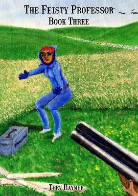 The Feisty Professor - Book Three(English, Paperback, Haymer Trev)