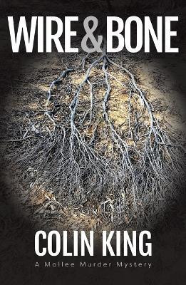 Wire and Bone(English, Paperback, King Colin)