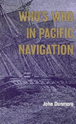 Who's Who in Pacific Navigation(Paperback, Dunmore, John)