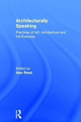 Architecturally Speaking(English, Hardcover, unknown)