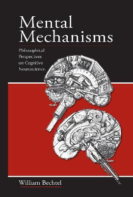 Mental Mechanisms(English, Hardcover, Bechtel William)