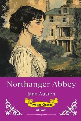 Northanger Abbey (Edition1)(English, Paperback, Jane Austen)