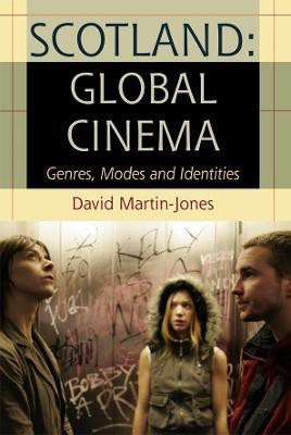 Scotland: Global Cinema(English, Hardcover, Martin-Jones David)