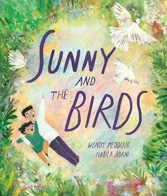 Sunny and the Birds(English, Paperback, Meddour Wendy)