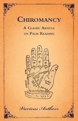 The Occult Sciences - Chiromancy Or Palm Reading(English, Paperback, Authors Various)