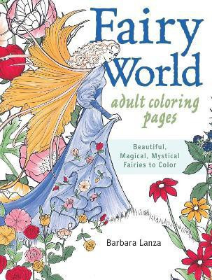 Fairy World Coloring Pages(English, Paperback, Lanza Barbara)