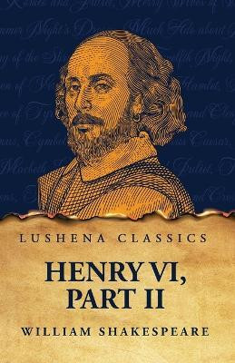Henry VI, Part II(English, Paperback, Shakespeare William)