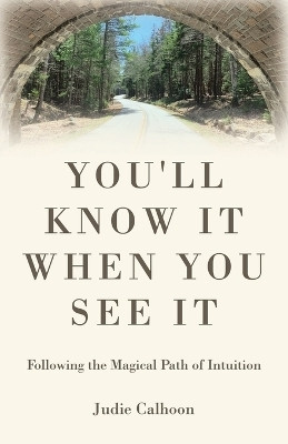 You'll know it when you see it(English, Paperback, Calhoon Judie)