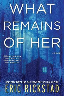 What Remains of Her(English, Paperback, Rickstad Eric)