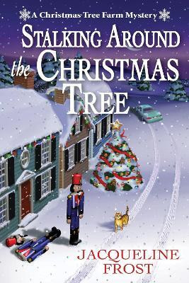 Stalking Around The Christmas Tree(English, Hardcover, Frost Jacqueline)
