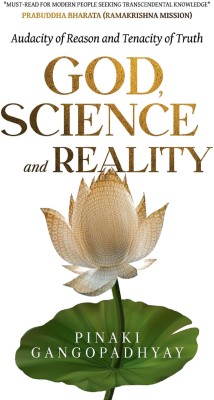 God, Science and Reality(Paperback, Pinaki Gangopadhyay)