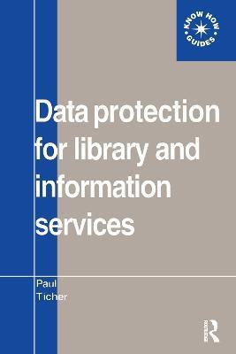 Data Protection for Library and Information Services(English, Paperback, Ticher Paul)