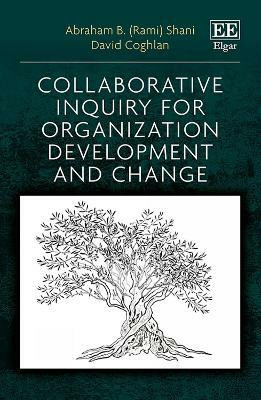 Collaborative Inquiry for Organization Development and Change(English, Hardcover, Shani Abraham B.)