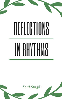 Reflections in Rhythms(Paperback, Soni Singh)