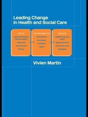 Leading Change in Health and Social Care(English, Paperback, Martin Vivien)