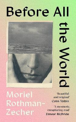 Before All The World(English, Hardcover, Rothman-Zecher Moriel)