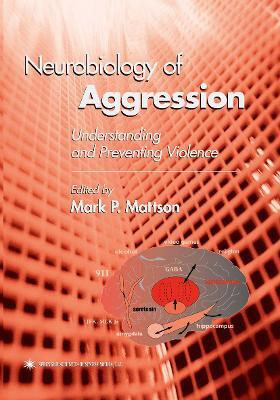 Neurobiology of Aggression(English, Paperback, unknown)