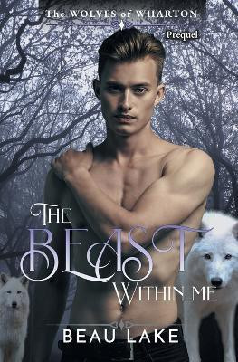 The Beast Within Me(English, Paperback, Lake Beau)