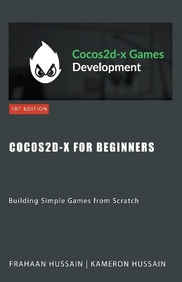 Cocos2d-x for Beginners(English, Paperback, Hussain Kameron)