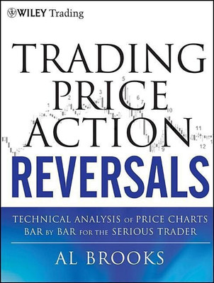 Trading Price Action Reversals(English, Hardcover, Brooks Al)