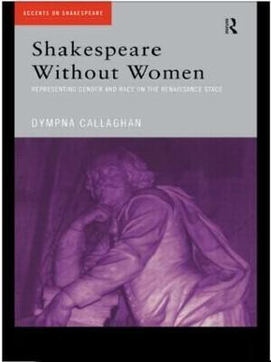 Shakespeare Without Women(English, Paperback, Callaghan Dympna)