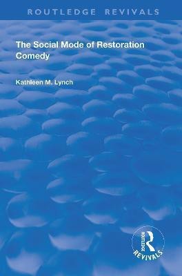 Social Mode of Restoration Comedy(English, Hardcover, Lynch Kathleen M.)