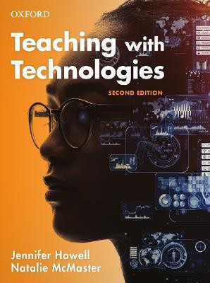 Teaching with Technologies(English, Paperback, Howell Jennifer)