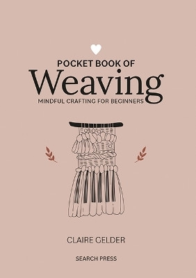 Pocket Book of Weaving(English, Hardcover, Gelder Claire)