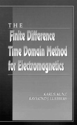 The Finite Difference Time Domain Method for Electromagnetics(English, Hardcover, Kunz Karl S.)