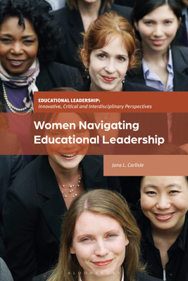 Women Navigating Educational Leadership(English, Hardcover, Carlisle Jana L.)