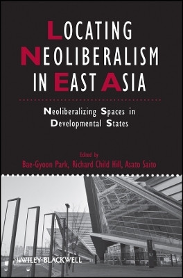 Locating Neoliberalism in East Asia - Neoliberalizing Spaces in Developmental States(English, Other digital, unknown)