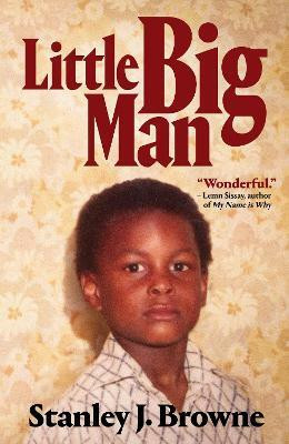 Little Big Man: An Autobiography(English, Hardcover, Browne Stanley J.)