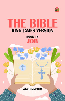 The Bible, King James version, Book 18: Job(Paperback, Anonymous)