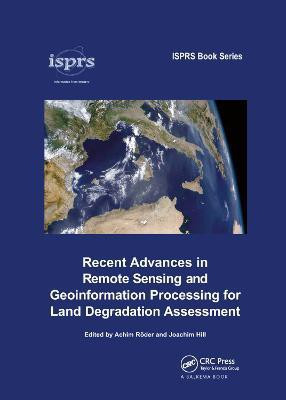 Recent Advances in Remote Sensing and Geoinformation Processing for Land Degradation Assessment(English, Paperback, unknown)