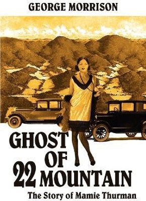 Ghost of 22 Mountain(English, Paperback, Morrison George)