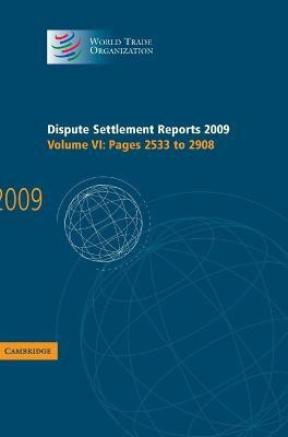 Dispute Settlement Reports 2009: Volume 6, Pages 2533-2908(English, Hardcover, World Trade Organization)