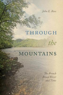 Through the Mountains(English, Paperback, Ross John E.)