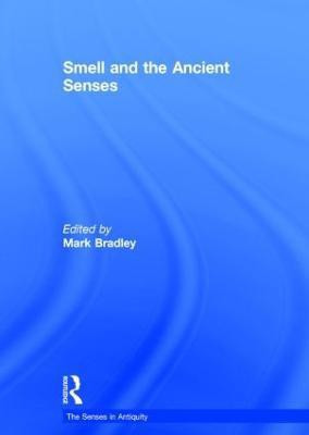 Smell and the Ancient Senses(English, Hardcover, unknown)