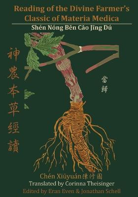 Reading of the Divine Farmer's Classic of Materia Medica(Chinese, Paperback, Theisinger Corinna)