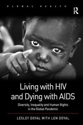 Living with HIV and Dying with AIDS(English, Paperback, Doyal Lesley)