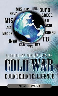Historical Dictionary of Cold War Counterintelligence(English, Hardcover, West Nigel)