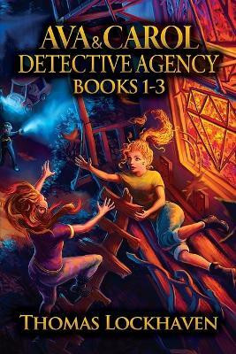 Ava & Carol Detective Agency (Books 1-3)(English, Paperback, Lockhaven Thomas)