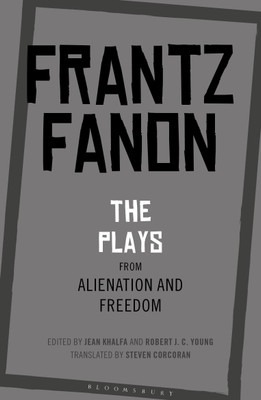 The Plays from Alienation and Freedom(English, Paperback, Fanon Frantz)