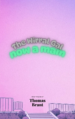The Wirral Gal(English, Paperback, Brant Thomas)