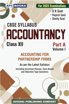 Accountancy Part A Vol. 1 (Accounting Class 12 - CBSE - Examination 2024-2025(Paperback, D.k Goel, Rajesh Goel)
