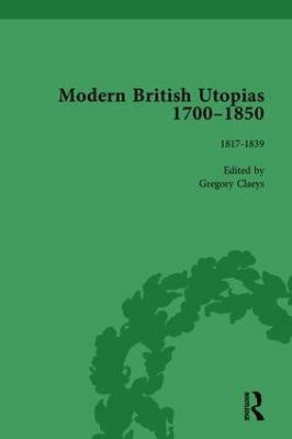 Modern British Utopias, 1700-1850 Vol 6(English, Hardcover, Claeys Gregory)