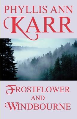 Frostflower and Windbourne(English, Paperback, Karr Phyllis Ann)